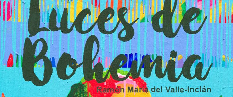 Luces de Bohemia at the Lope de Vega Theater in Seville in October 2017 From the 18th to the 22nd of October, the grotesque work of Valle Inclán premiere in Seville