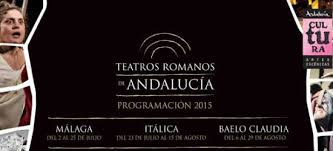 Roman Theatres cycle of Andalusia 2015