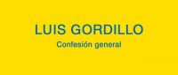 Exhition Luis Gordillo. General Confession
