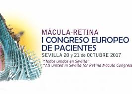 I Congreso europeo de Pacientes Mácula Retina Sevilla 2017