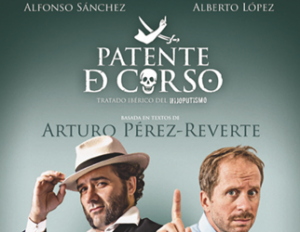 Patente de Corso en el Lope de Vega